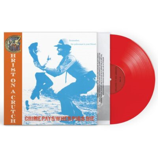 Christ On A Crutch Crime Pays When Pigs Die (Vinyl LP) 12" Album Coloured Vinyl
