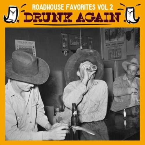 ROADHOUSE favourites VOL. 2: DRUNK AGAIN