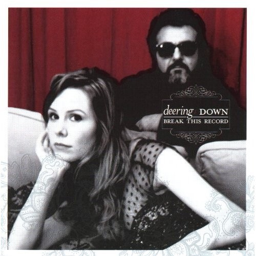 Deering & Down Break This Record (CD)