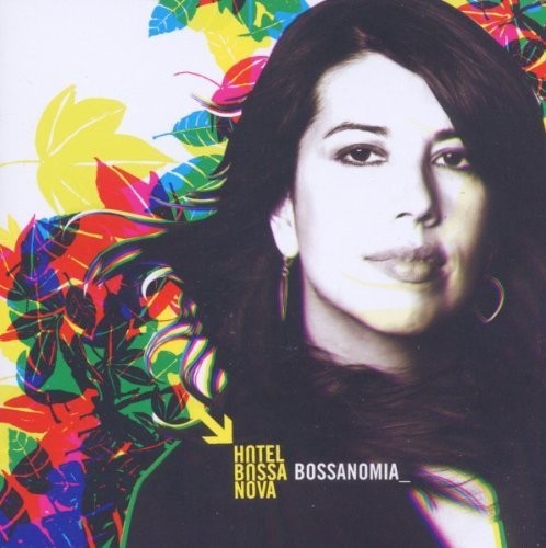 Hotel Bossa Nova Bossanomia (CD) Album
