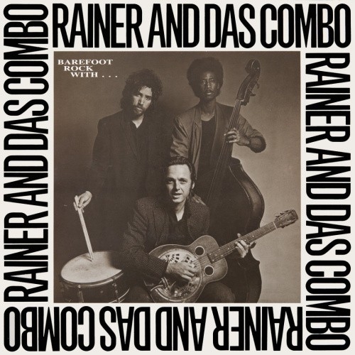 Barefoot Rock With Rainer & Das Combo by Rainer Ptacek [VINYL]