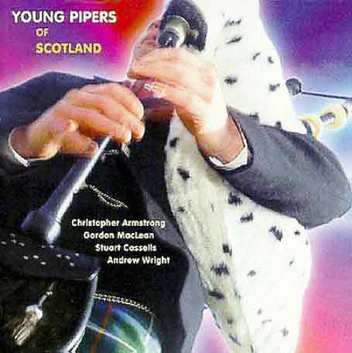 Young Pipers of Scotland by ARMSTRONG/MACLEAN/CASSELLS/WRI [Audio CD]