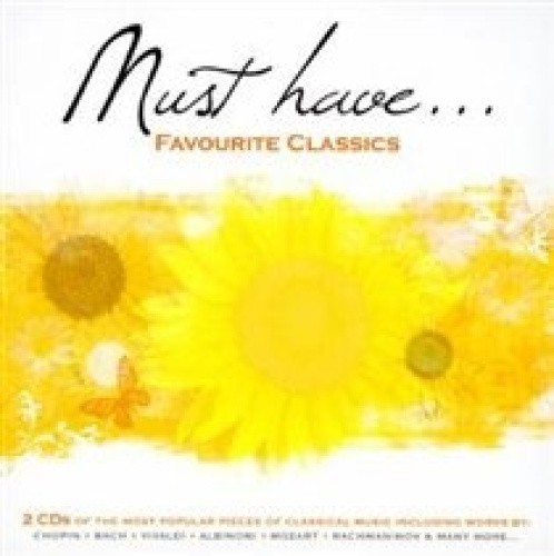 Must Have: Favorite Classics by Must Have: Favorite Classics [Audio CD]