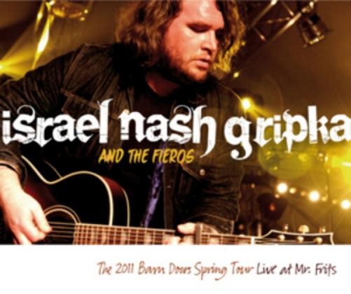 Israel Nash Gripka and The F Live at Mr. Frits: The 2011 Barn Doors Spring (CD)
