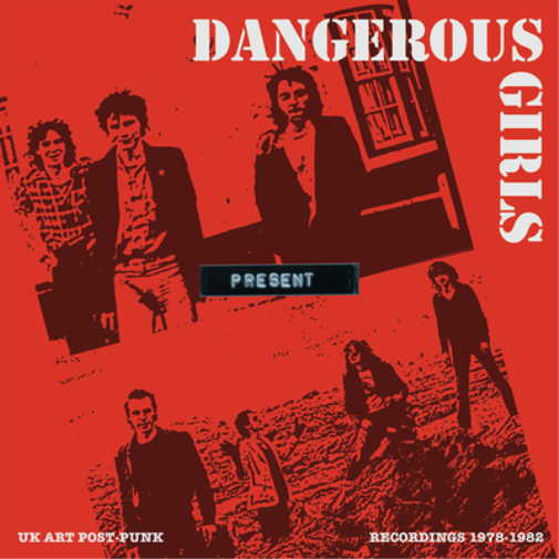 Dangerous Girls Present: Recordings 1978-1982 (Vinyl LP) 12" Album