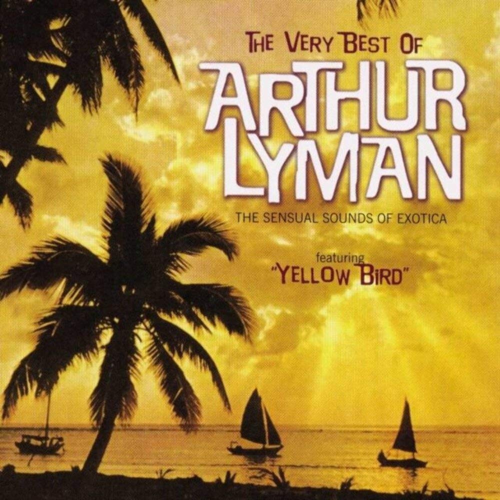 Arthur Lyman Very Best of (CD)