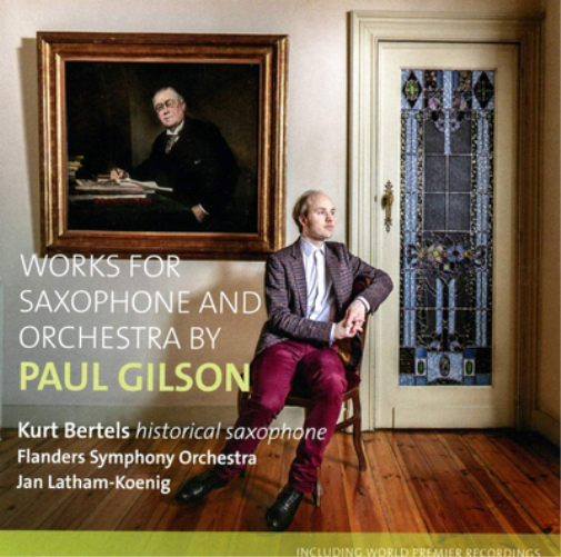 Paul Gilson Paul Gilson: Works for Saxophone and Orchestra (CD) Album