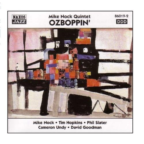 Mike Nock MIKE NOCK QUINTET: Ozboppin' (CD)