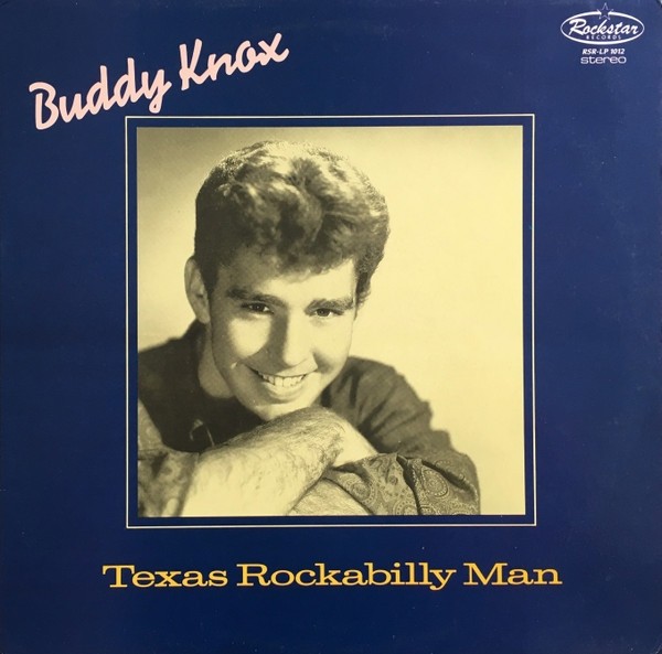 Buddy Knox Texas Rockabilly Man (Vinyl LP)