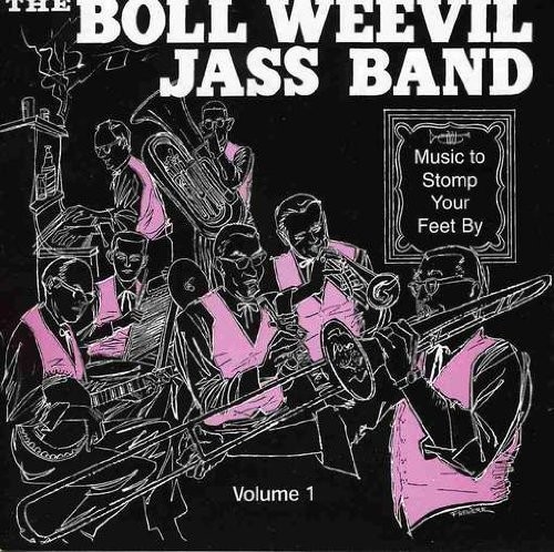 Boll Weevil Jass Band, The Music to Stomp Your Feet By Vol. 1 (CD) Album