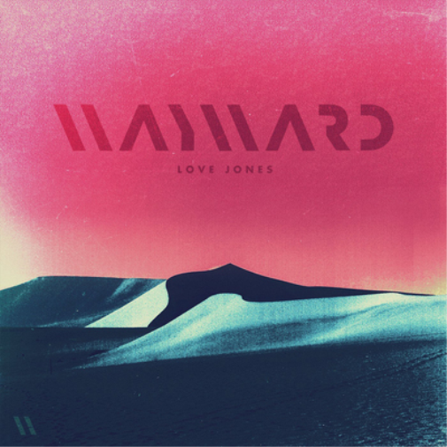 Wayward Love Jones (Vinyl LP) 12" Single (Maxi)