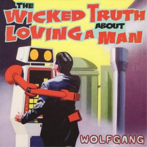Wolfgang The Wicked Truth About Loving a Man (CD) Album