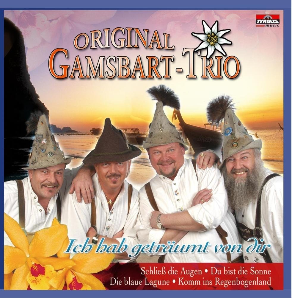 Original Gamsbart Trio Ich Hab Getraeumt Von Dir (CD)