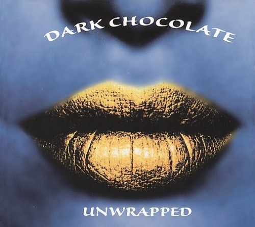 Unwrapped [Digipak] by Dark Chocolate [CD]