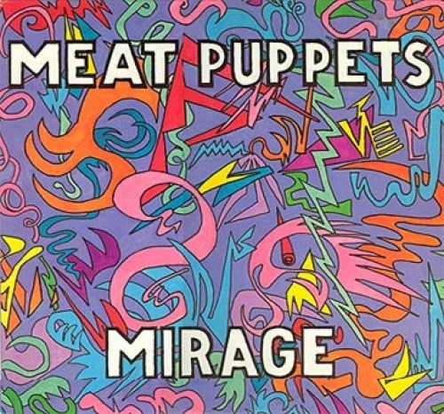 Mirage by Meat Puppets [Audio CD]