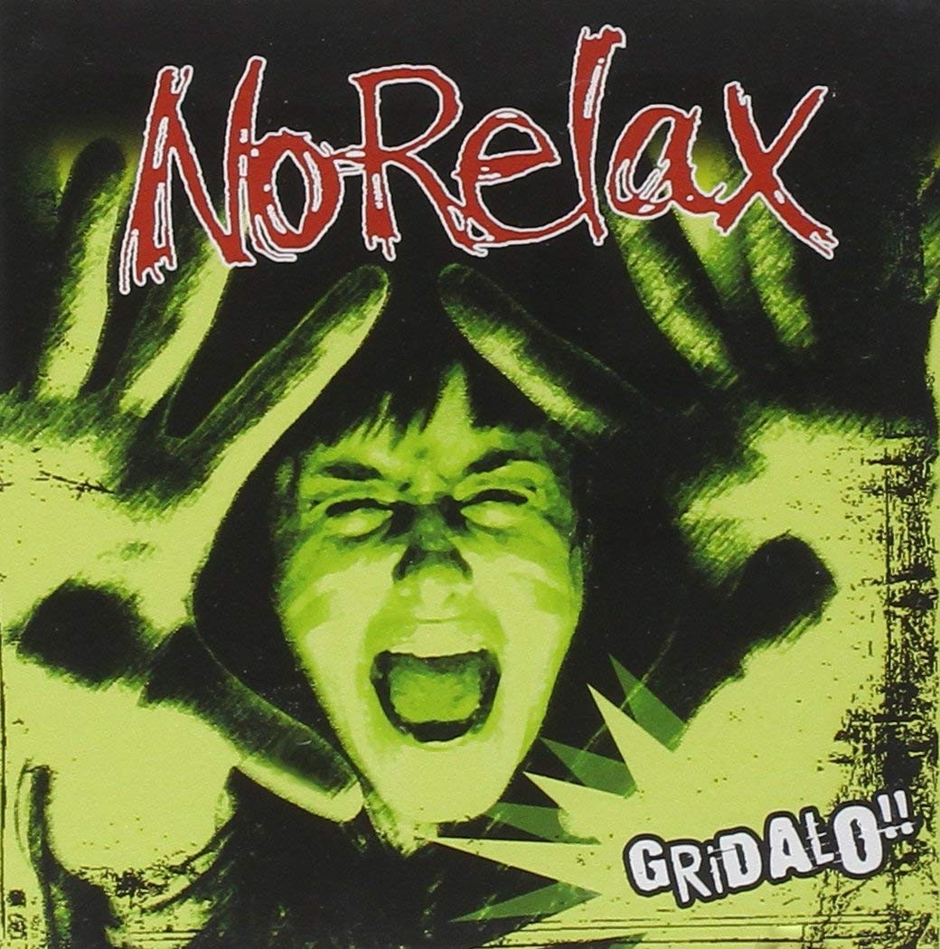 No Relax No Relax - Gridalo (CD)