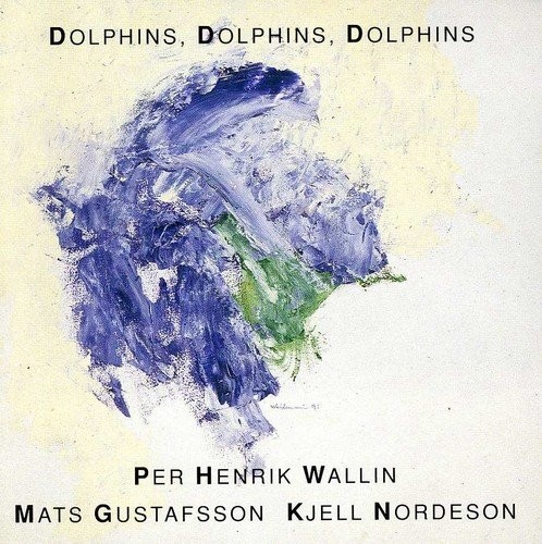 Per Henrick Wallin Dolphins, Dolphins, Dolphins (CD) Album