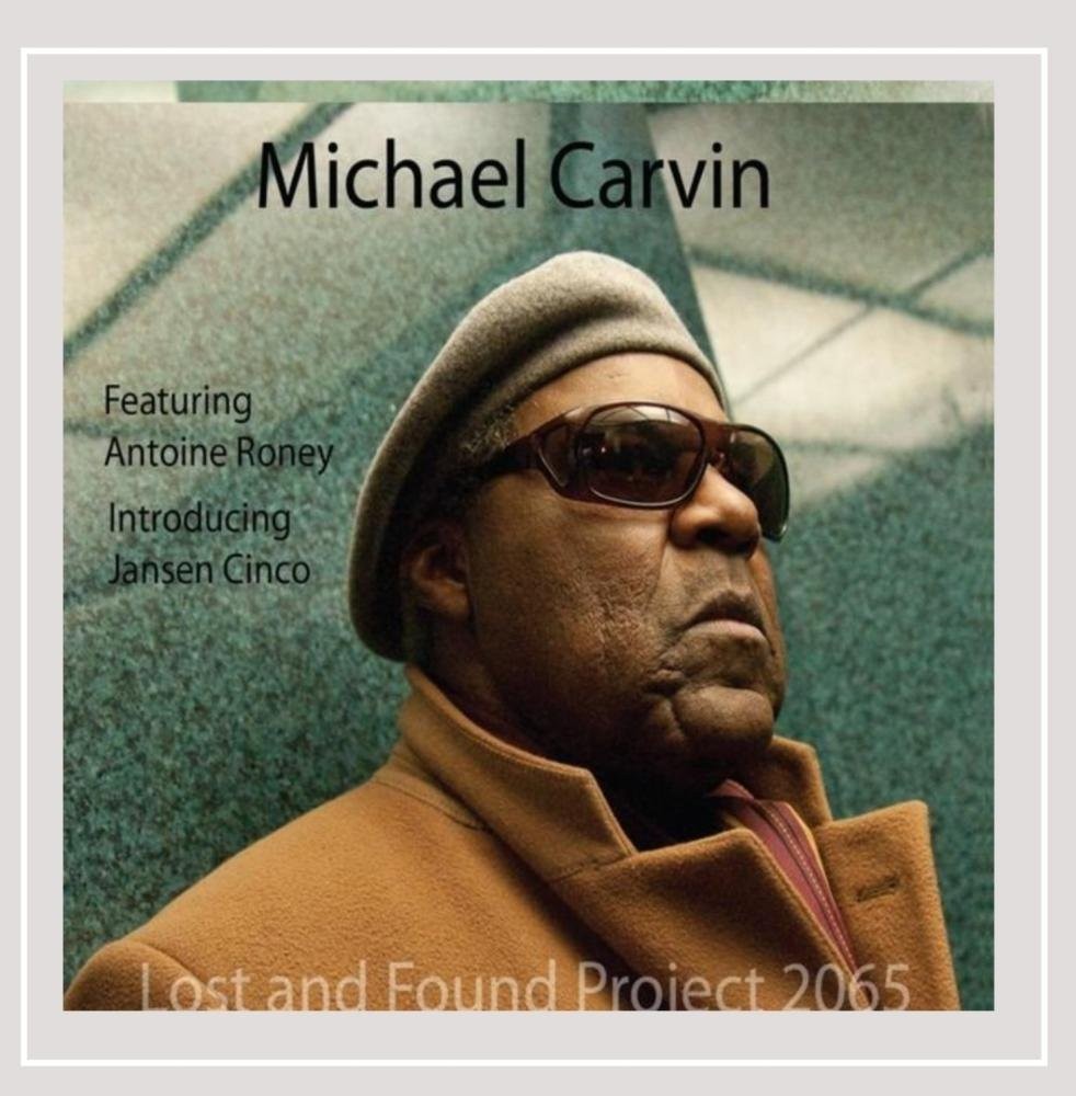 Michael Carvin Michael Carvin - Lost And Found Project 2065 (CD)