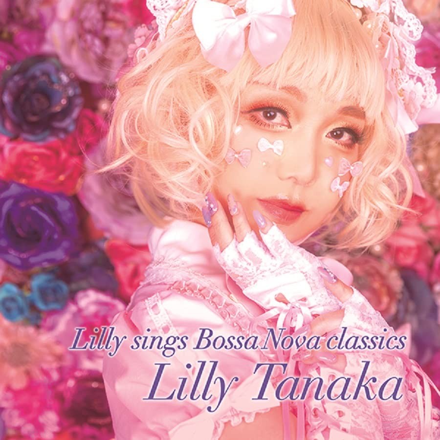 Lilly Tanaka Lilly Sings Bossa Nova Classics (CD)