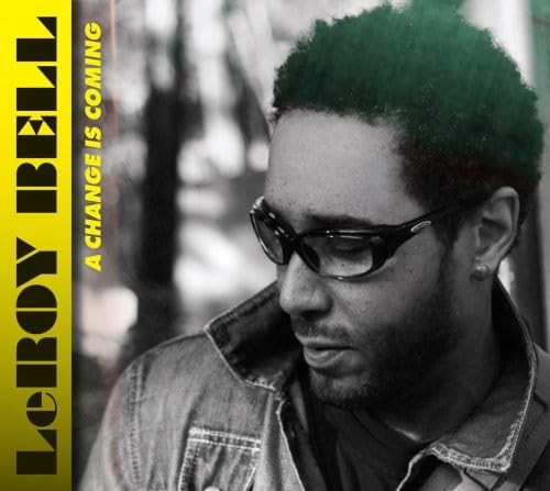 LeRoy Bell A Change Is Coming (CD)