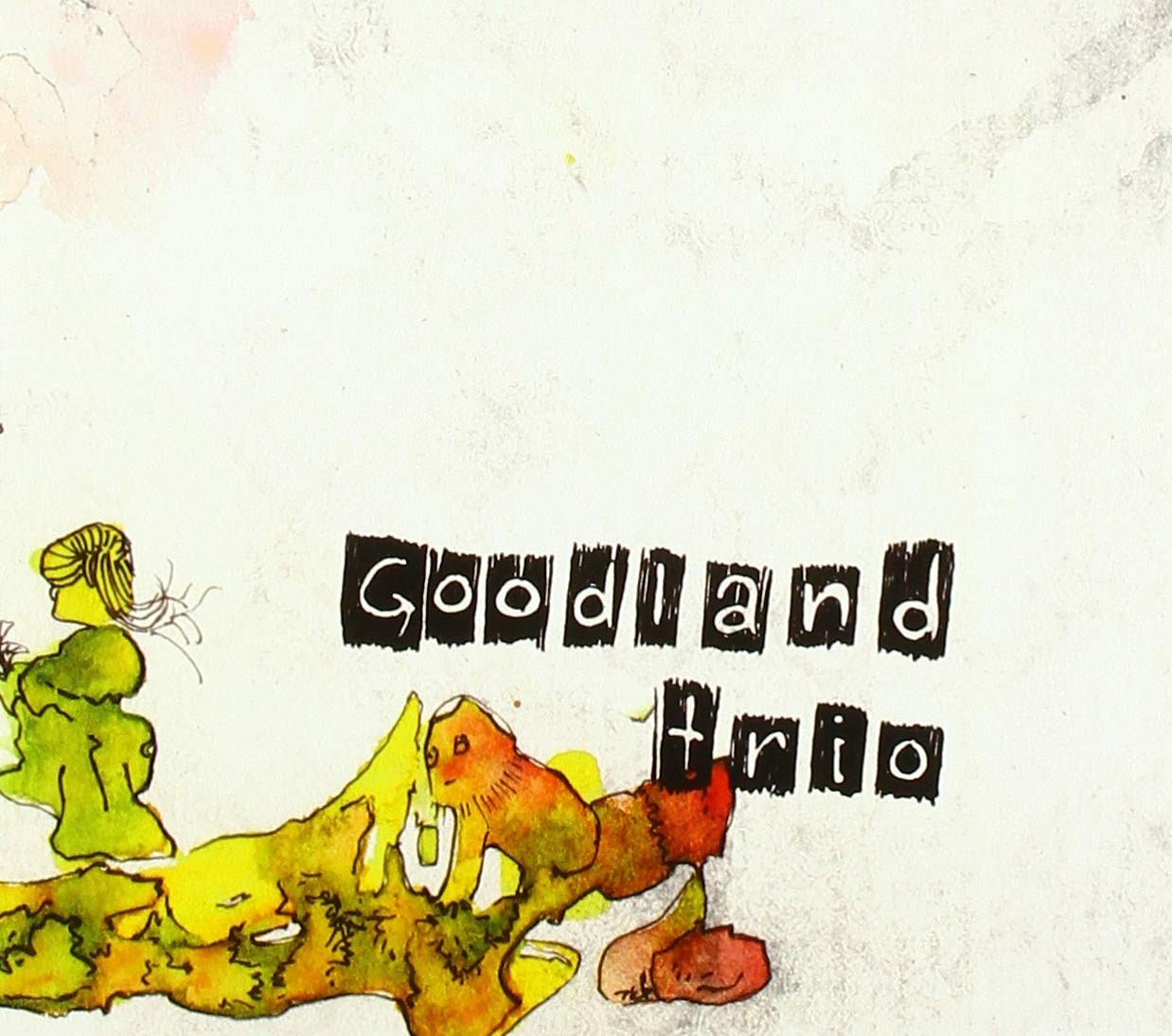 Goodland Trio Goodland Trio - Goodland Trio (CD)
