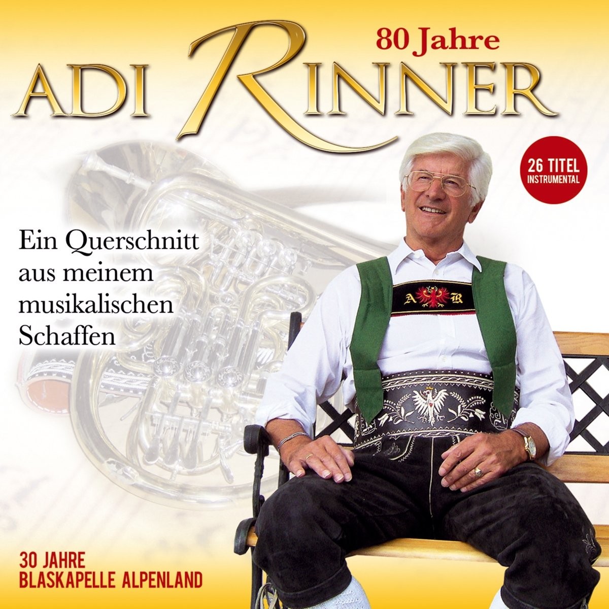 Adi Rinner 80 Jahre Adi Rinner-Ein Musikal.Querschnitt (CD)
