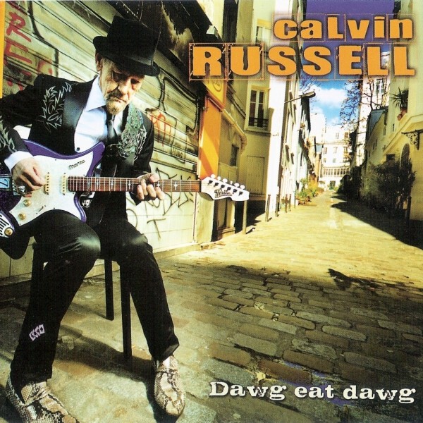 Calvin Russell Dawg Eat Dawg (Vinyl LP) 12" Album