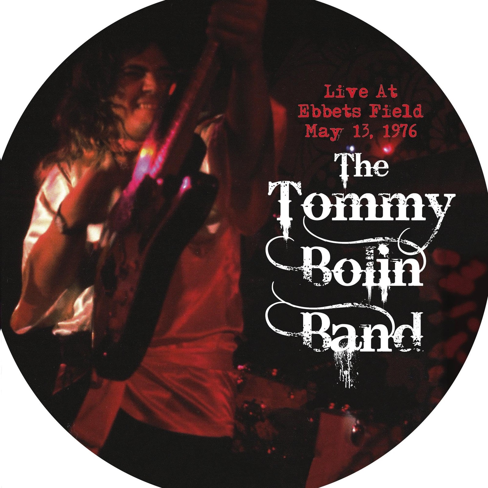 Tommy Bolin LIVE AT EBBETS FIELD 5-13-76 CIRCULAR COVER (Vinyl LP)