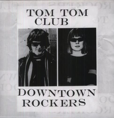 Tom Tom Club Downtown Rockers (Vinyl LP)