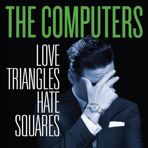 The Computers Love Triangles, Hate Squares (Vinyl LP)