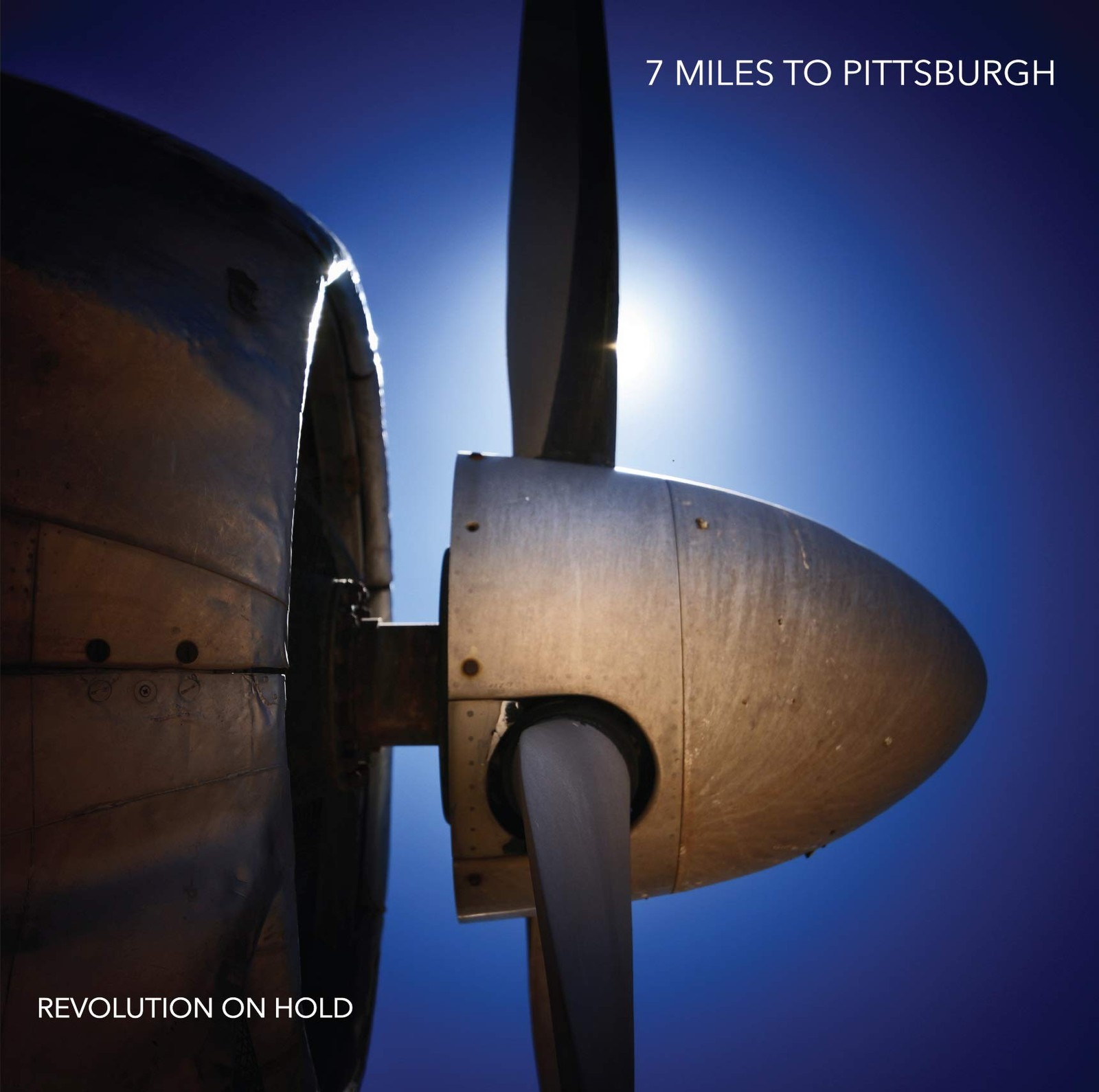 7 Miles to Pittsburgh Revolution On Hold (Vinyl LP)
