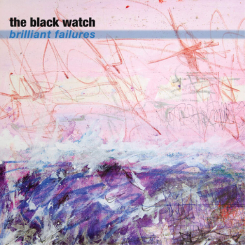 The Black Watch Brilliant Failures (CD) Album