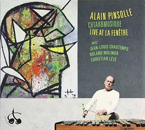 Alain Pinsolle Chtarbmusique-Live at Le Fenetre (CD)