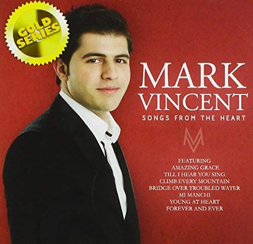 Songs From The Heart (Gold Series) by Mark Vincent [Audio CD]