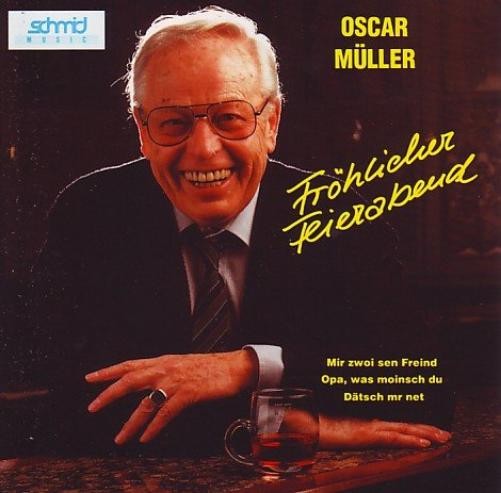 Oscar Müller Fröhlicher Feierabend (CD)