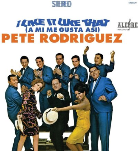Pete Rodriguez I Like It Like That (Vinyl LP) 12" Album
