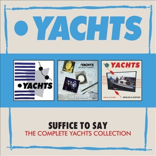 Suffice To Say: Complete Yachts Collection by YACHTS [Audio CD]