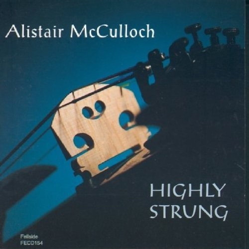 Alistair McCulloch Highly Strung (CD) Album