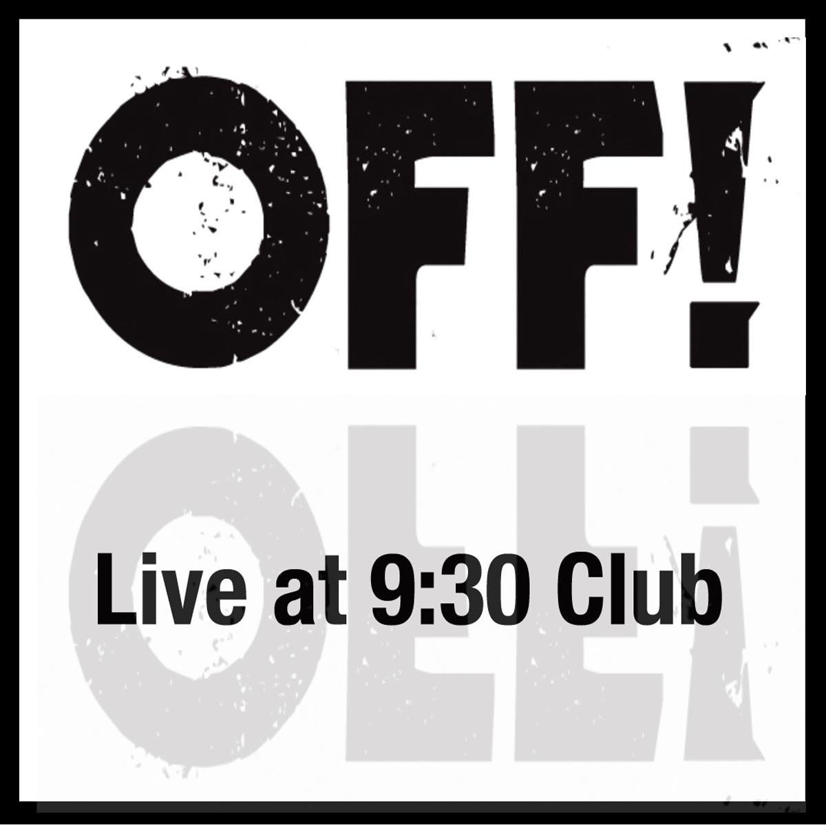 OFF! Live at 9:30 Club (Vinyl LP)