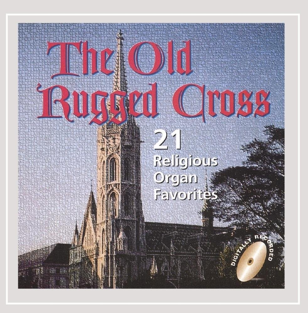 Twenty-One Organ Favorites The Old Rugged Cross (CD)