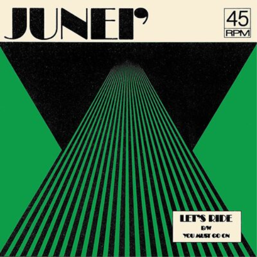 Junei Let's Ride/You Must Go On (Vinyl LP) 7" Single Coloured Vinyl