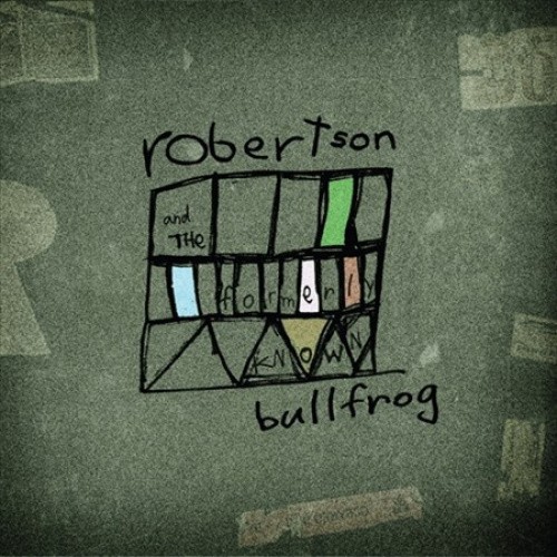 Robertson & the Formely Known Bullfrog [Audio CD]