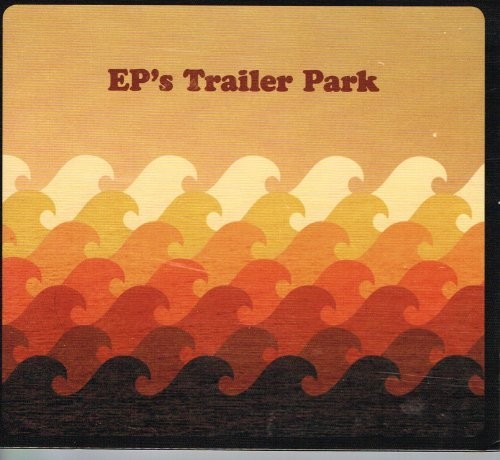 EP's Trailer Park EP's Trailer Park (CD) Album