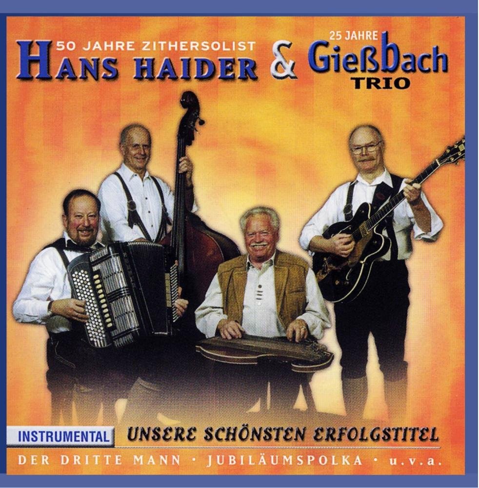 Hans & Gießbach Trio Haider 25 Jahre Hans Haider & 50 Jahre Gießbach Trio (CD)