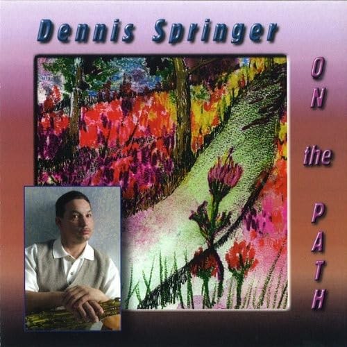 Dennis Springer Dennis Springer - On The Path (CD)