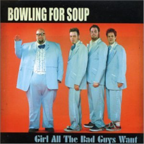 Bowling For Soup Girl All The Bad Guys Want (CD)