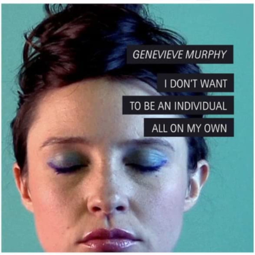 Genevieve Murph Genevieve Murphy: I Don't Want to Be an Individual All On M (CD)