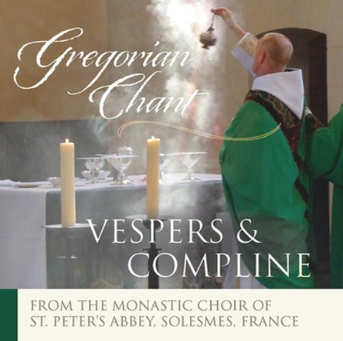 The Monks of the Abbey St. Peter, Solesm Gregorian Chant: Vespers & Compli (CD)