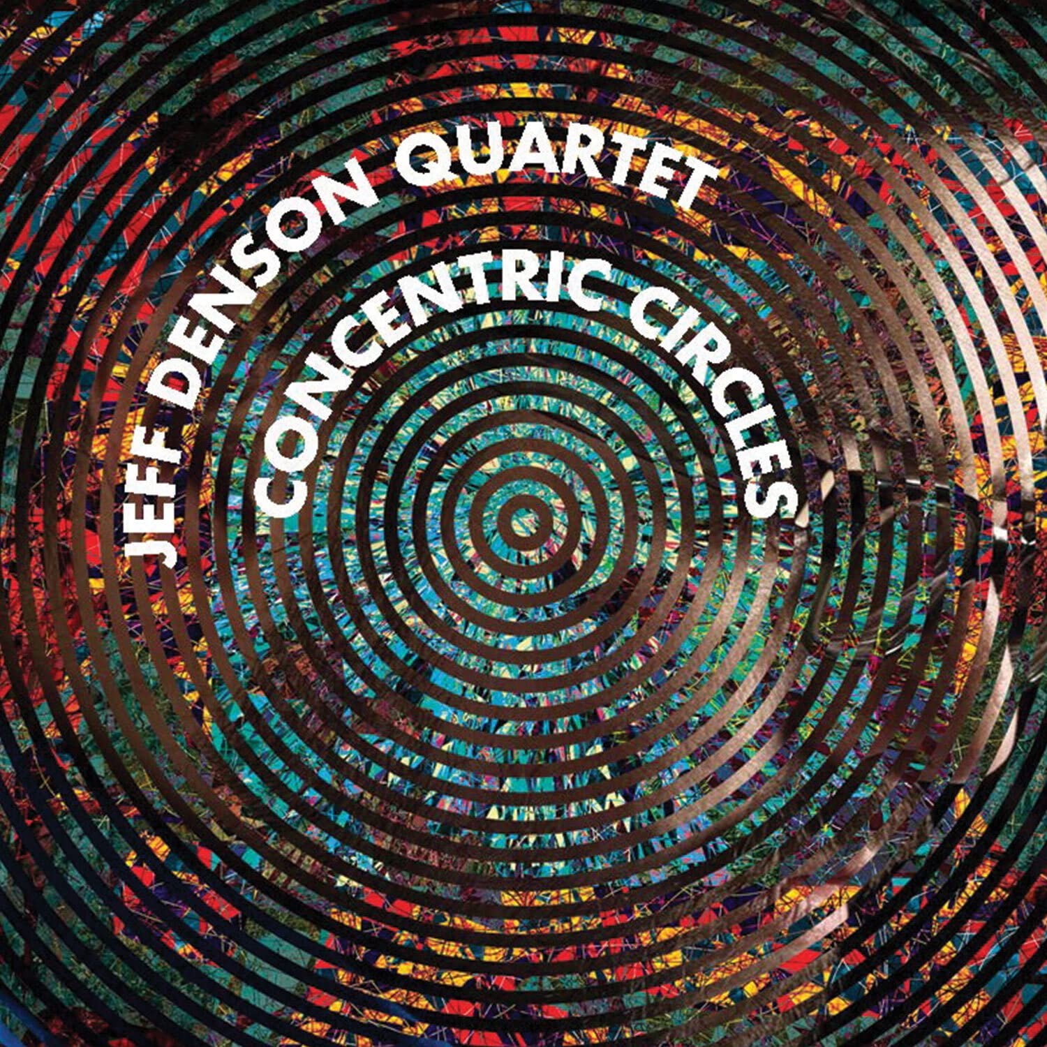 Jeff Denson Quartet Concentric Circles (CD)