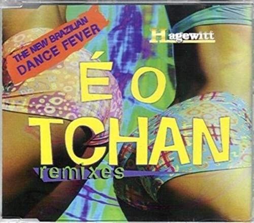 E O Tchan + o tchan (Remixes, 1995) (CD)